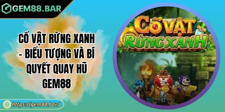 Cổ Vật Rừng Xanh