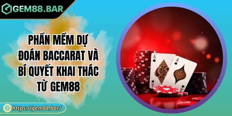 Phần mềm dự đoán Baccarat